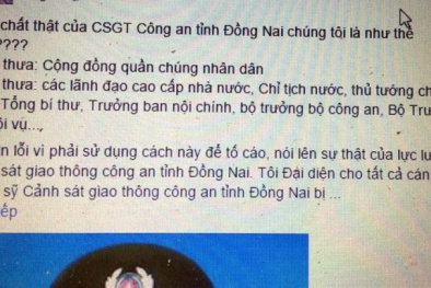 Công an Đồng Nai nói gì status 'Bản chất thật của cảnh sát giao thông Đồng Nai'?