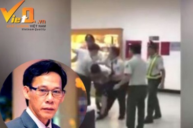 Vụ nhân viên sân bay đánh khách TQ: Cục HK xử phạt chưa đúng luật lại thiếu tình?!