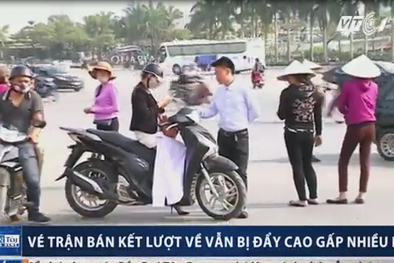 Clip: Giá vé Việt Nam gặp Indonesia bị đẩy cao gấp nhiều lần