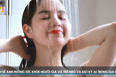 Không khí lạnh tăng cường làm sao để tắm trong ấm áp mà không lo đèn sưởi nhà tắm phát nổ
