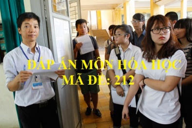 Đáp án môn Hóa học mã đề 212 THPT 2017 chính xác nhất