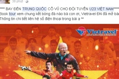 Giá tour đi Thường Châu cổ vũ U23 Việt Nam đá chung kết là bao nhiêu?