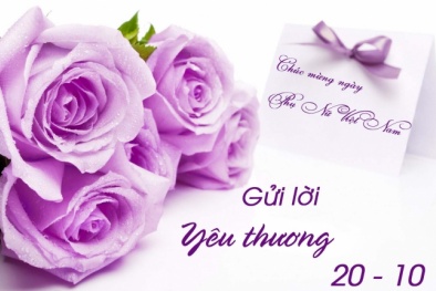 Lời chúc 20/10 dành cho người phụ nữ Việt Nam 'chuẩn chất nhất'