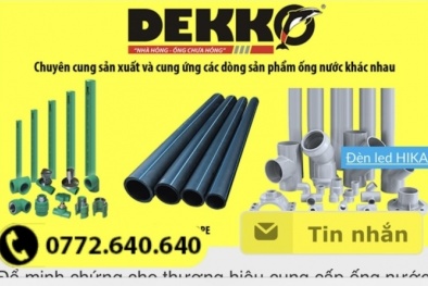 Ống nhựa DEKKO: Vi phạm Luật Quảng cáo, tự phong số 1 hiện nay?