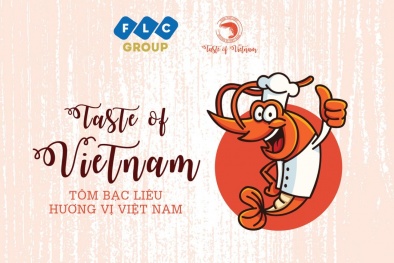Taste of Vietnam: Tìm kiếm đầu bếp tài năng đưa tôm Bạc Liêu tỏa sáng trên bàn tiệc