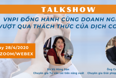 Talkshow: 'VNPI đồng hành cùng doanh nghiệp vượt qua thách thức của đại dịch Covid-19'