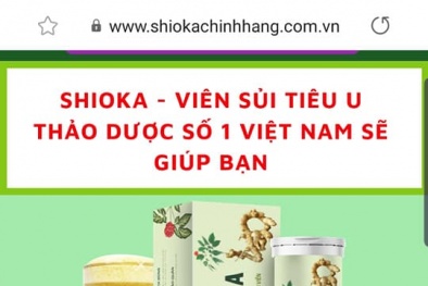 Sản phẩm SHIOKA: Quảng cáo 'nổ' điều trị khỏi bệnh u xơ, dấu hiệu lừa dối người dùng?