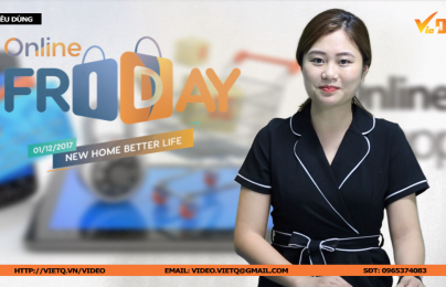 Bản tin Tiêu dùng: Online Friday 2018 giảm giá về tới 0 đồng