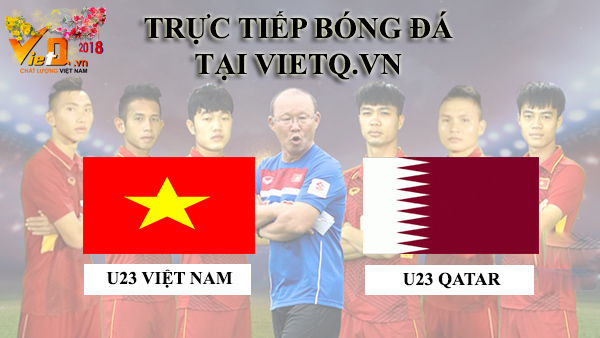 Link xem trực tiếp bóng đá U23 Việt Nam - U23 Qatar  