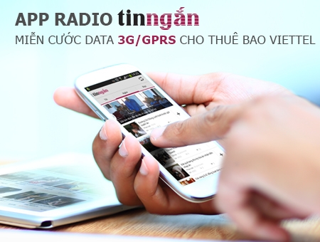App Radio Tin ngắn là ứng dụng nghe radio trực tuyến miễn phí lưu lượng cho thuê bao Viettel