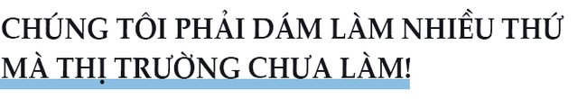 Trần Ngọc Bích: Ở Tân Hiệp Phát, nhân viên được lên vị trí cao hơn là sự tự hào cho sếp!