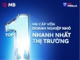 MB xếp hạng nhanh nhất về tốc độ cho vay doanh nghiệp nhỏ theo Mibrand Việt Nam