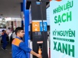 Chính phủ thí điểm một số chính sách trong triển khai lộ trình sử dụng xăng E10