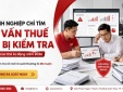 Doanh nghiệp chỉ tìm tư vấn thuế khi bị kiểm tra: Cái giá của thế bị động năm 2026