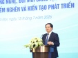 Tháo gỡ điểm nghẽn thể chế để khoa học, công nghệ trở thành động lực tăng trưởng
