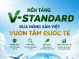 Dữ liệu số và truy xuất nguồn gốc đưa nông sản Việt vươn tầm quốc tế