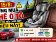 Hiểu đúng quy chuẩn kỹ thuật khi lựa chọn ghế ngồi ô tô cho trẻ
