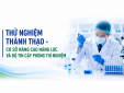 Thử nghiệm thành thạo - Cơ sở nâng cao năng lực và độ tin cậy phòng thí nghiệm