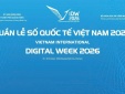 Tuần lễ Số Quốc tế Việt Nam 2026:  Kết nối thông minh - Quản trị AI, Kiến tạo chuyển đổi AI