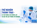 Thử nghiệm thành thạo - Cơ sở nâng cao năng lực và độ tin cậy phòng thí nghiệm