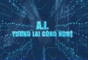 AI - tương lai công nghệ