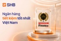 SHB được Global Banking & Finance Review vinh danh là Ngân hàng tiết kiệm tốt nhất Việt Nam năm 2026