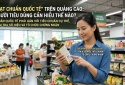 'Đạt chuẩn quốc tế' trên quảng cáo: Người tiêu dùng cần hiểu thế nào?
