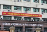 Phó Giám đốc Bệnh viện Phụ sản TW: Nếu sai 10 tỷ cũng đền