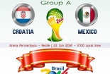 Tâm điểm lịch thi đấu World Cup 2014 ngày 23/6: Croatia – Mexico