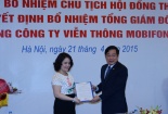 MobiFone bổ nhiệm chủ tịch, tổng giám đốc và kiểm soát viên mới