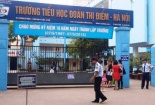Trường tiểu học Đoàn Thị Điểm - Hà Nội có làm trái quy định của Sở?