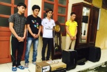 Nhóm thanh niên táo tợn, chuyên đột nhập vào nhà dân để trộm cắp loa đài, ti vi