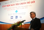 Hệ thống tiêu chuẩn và quy chuẩn đóng góp tích cực cho phát triển kinh tế