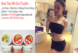 Cẩn trọng kem tan mỡ ‘gia truyền’ made in … China 