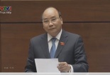 Video: Thủ tướng Nguyễn Xuân Phúc trả lời chất vấn của Quốc hội
