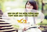 Đáp án môn Tiếng Anh mã đề 412 THPT Quốc gia chính xác nhất
