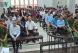 Đại án Oceanbank: Cựu TGĐ Oceanbank kháng cáo phủ nhận tội tham ô