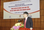 Đổi mới tư duy để giúp doanh nghiệp nâng cao giá trị, thỏa mãn nhu cầu khách hàng