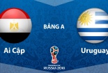Nhận định bóng đá World Cup 2018 trận đấu Ai Cập vs Uruguay 19h00 tối nay