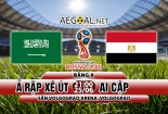 Xem trực tiếp bóng đá World Cup 2018 Ai Cập vs Ả rập Xê út tốt nhất 
