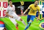Link xem trực tiếp bóng đá World Cup 2018 Serbia vs Brazil bảng E lúc 1h00 ngày 28/6