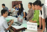 Nộp hồ sơ nhập học vào lớp 10: Không được thu bất cứ khoản đóng góp nào