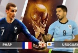 Truyền hình trực tiếp World Cup 2018 trận Pháp và Uruguay hãy chọn kênh có bản quyền