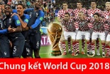 Truyền hình trực tiếp World Cup 2018 trận chung kết giữa Pháp và Croatia hãy chọn kênh có bản quyền