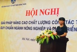 Hoàn thiện hệ thống tiêu chuẩn, quy chuẩn trong lĩnh vực nông nghiệp