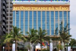 Phát hiện thêm nhiều sai phạm tại tổ hợp khách sạn Mường Thanh Đà Nẵng