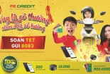 FE CREDIT tung khuyến mãi 'khủng' với 100% cơ hội trúng thưởng dịp tết kỷ hợi