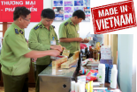 Đồng loạt ra quân chống hàng giả mạo nhãn mác, giả xuất xứ Việt Nam