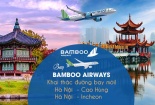 Bamboo Airways liên tiếp mở bán vé nhiều đường bay quốc tế