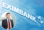 Tân Chủ tịch của Ngân hàng Eximbank là ai?